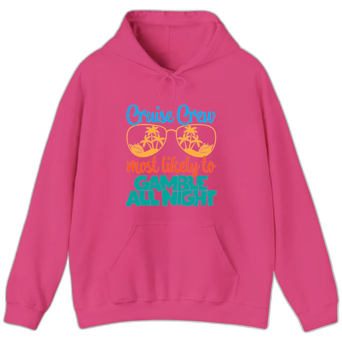 Cruise Crew Must Like to Gamble All Night Hoodie in Heliconia