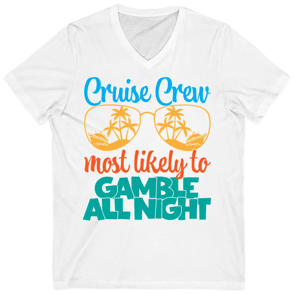 Cruise Crew Must Like to Gamble All Night V-Neck in White