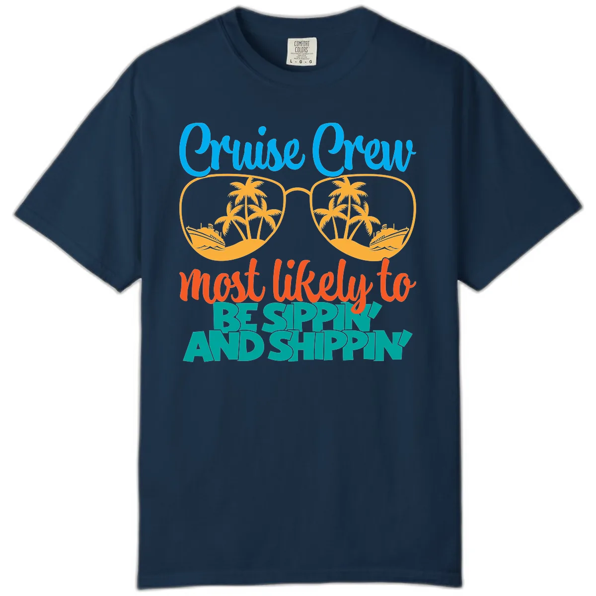Cruise Crew Most Likely To Be Sippin' And Shippin' Comfort Color in True Navy