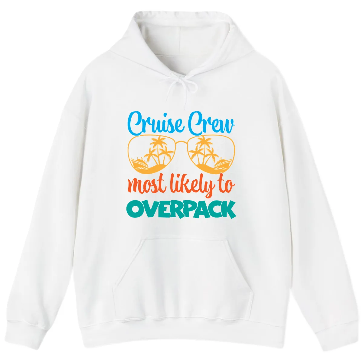 Cruise Crew Most Likely To Overpack Hoodie in White