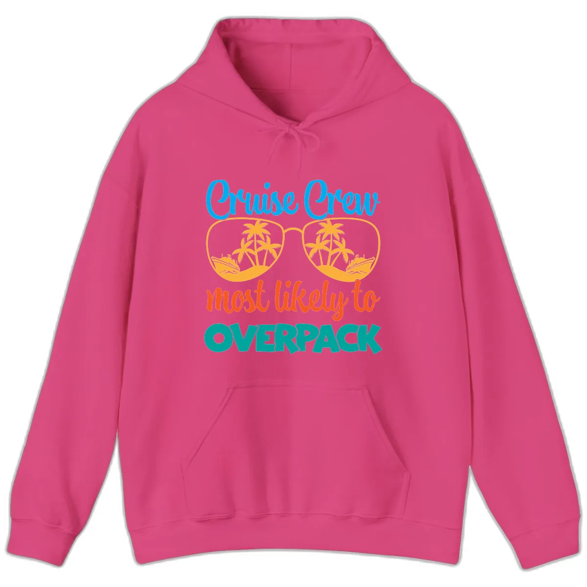 Cruise Crew Most Likely To Overpack Hoodie in Heliconia