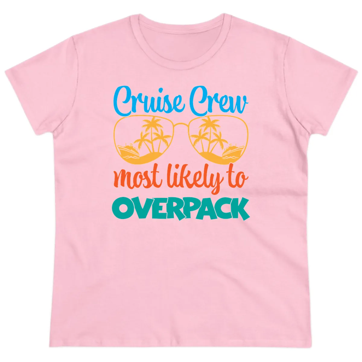 Cruise Crew Most Likely To Overpack Ladies Tee in Light Pink