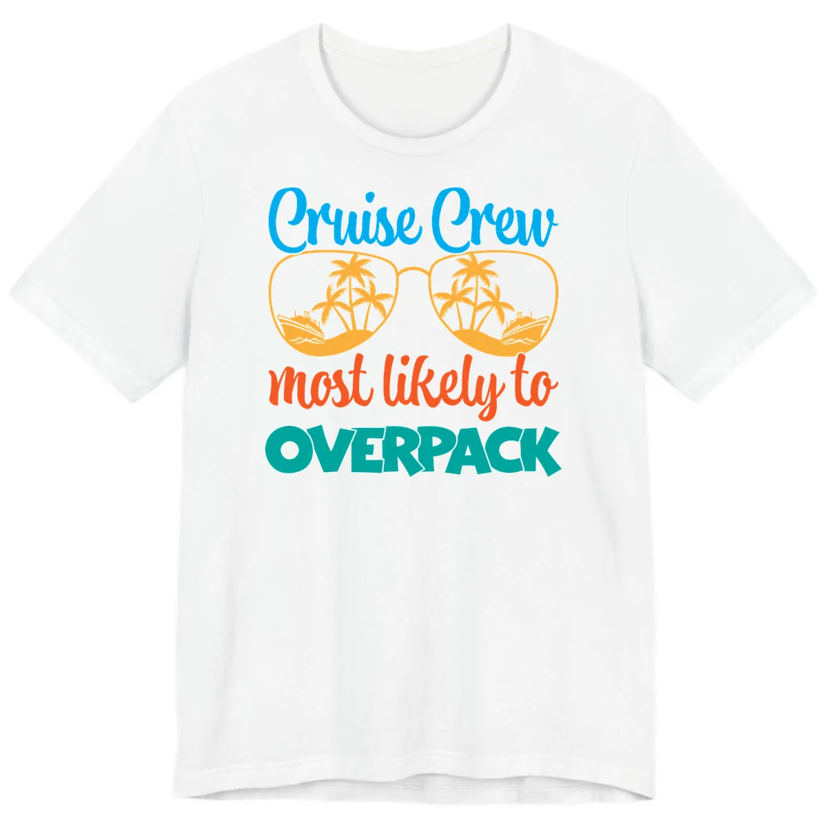 Cruise Crew Most Likely To Overpack Premium T-Shirt in White