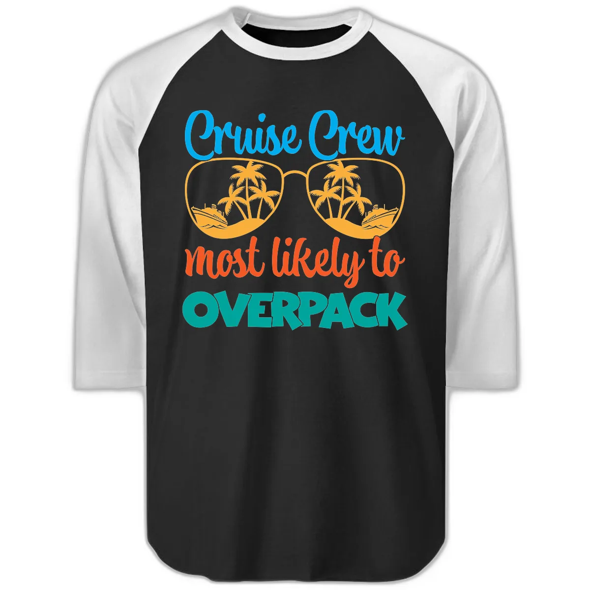 Cruise Crew Most Likely To Overpack Raglan 3/4 in Black White