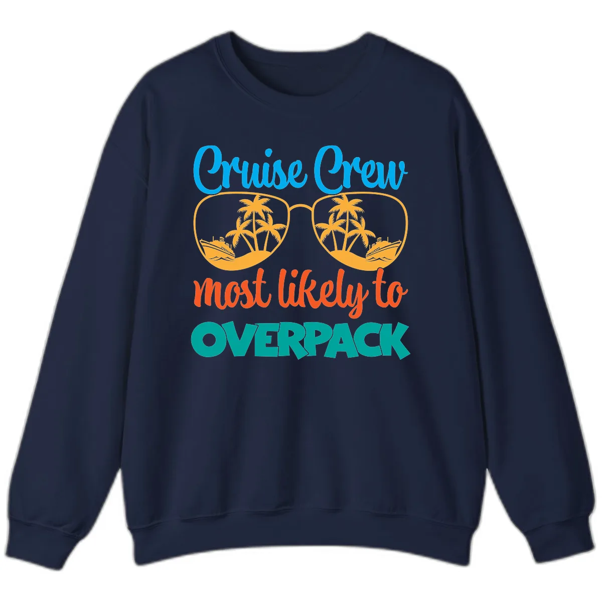 Cruise Crew Most Likely To Overpack Sweatshirt in Navy