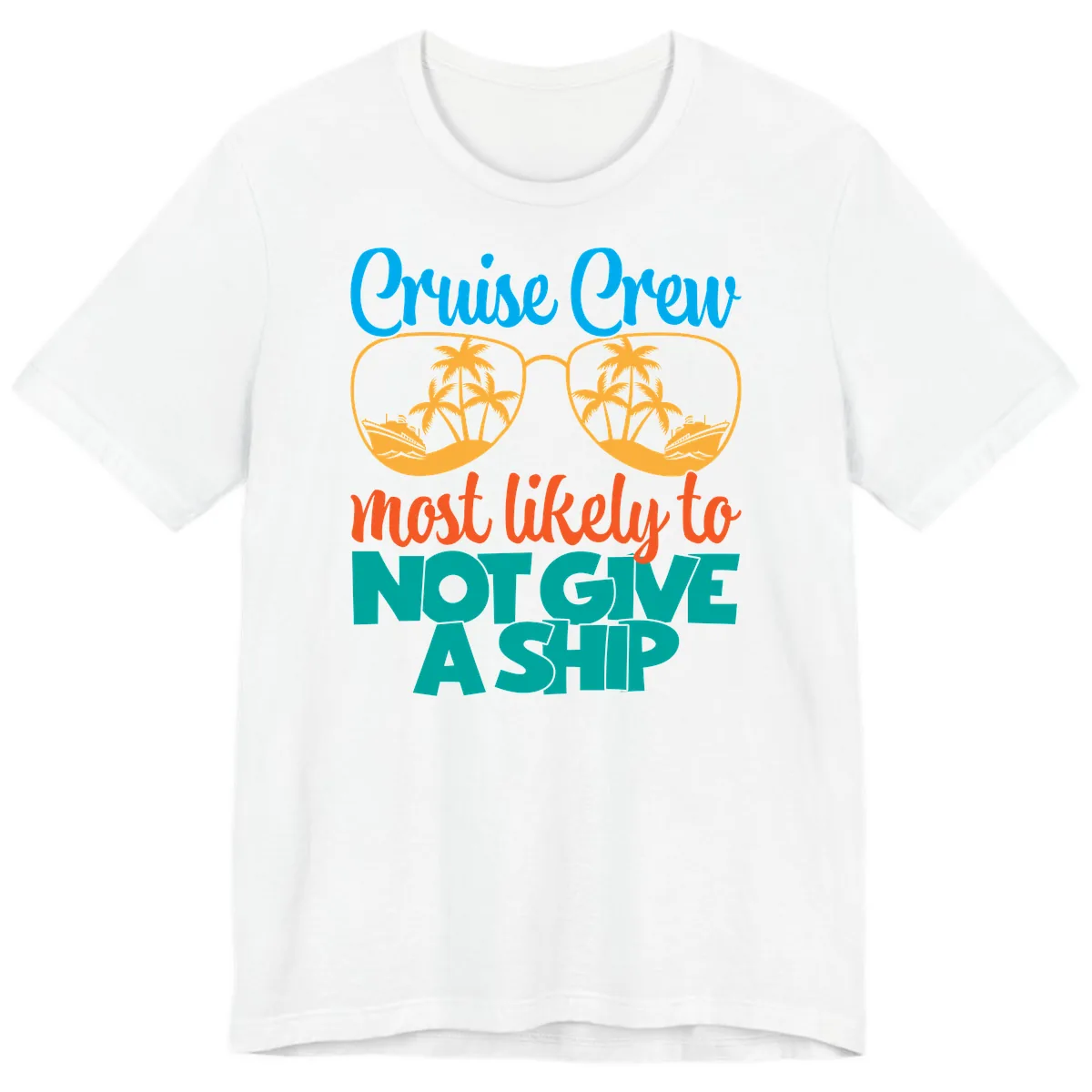 Cruise Crew What Likely To Not Give A Ship Premium T-Shirt in White