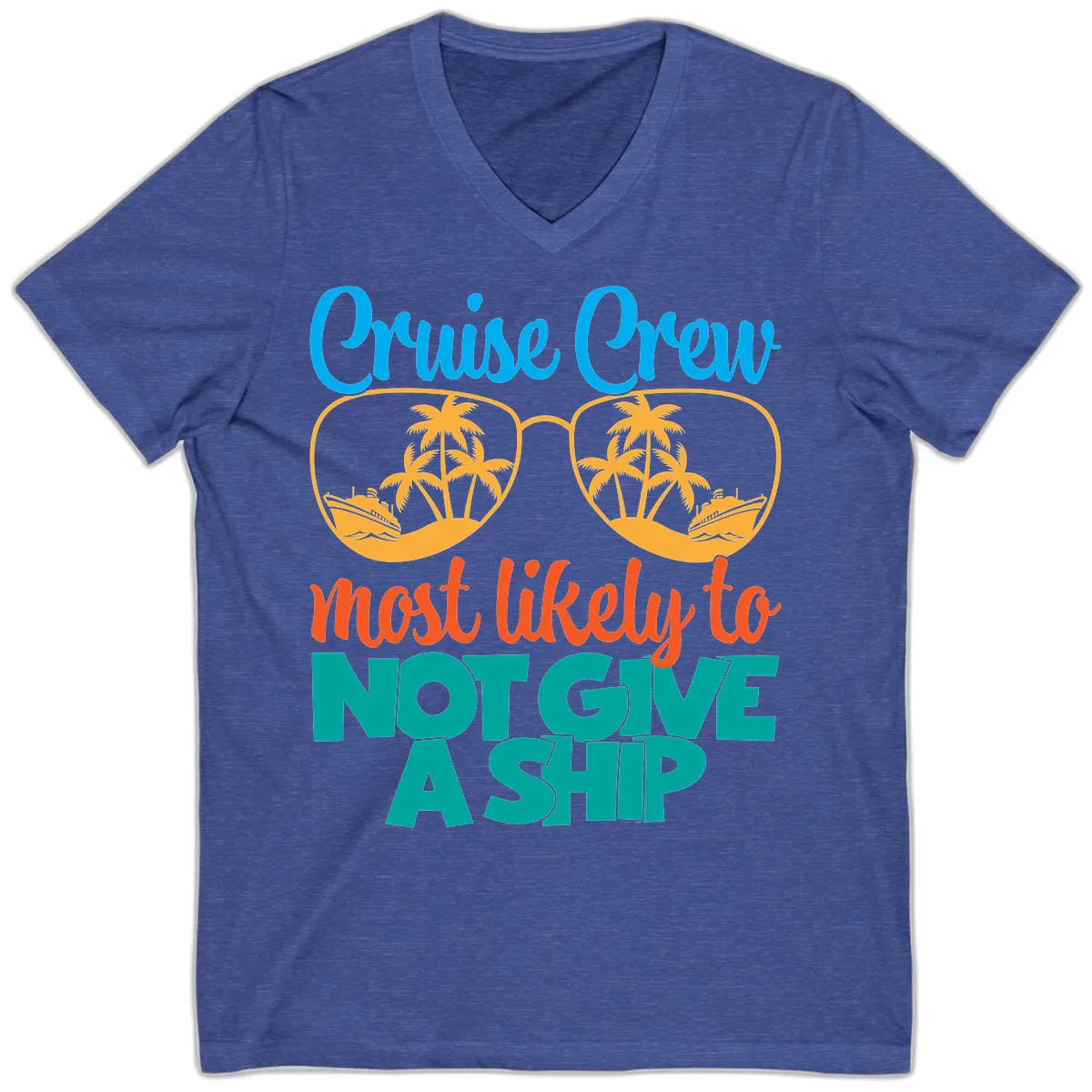 Cruise Crew What Likely To Not Give A Ship V-Neck in Heather True Royal