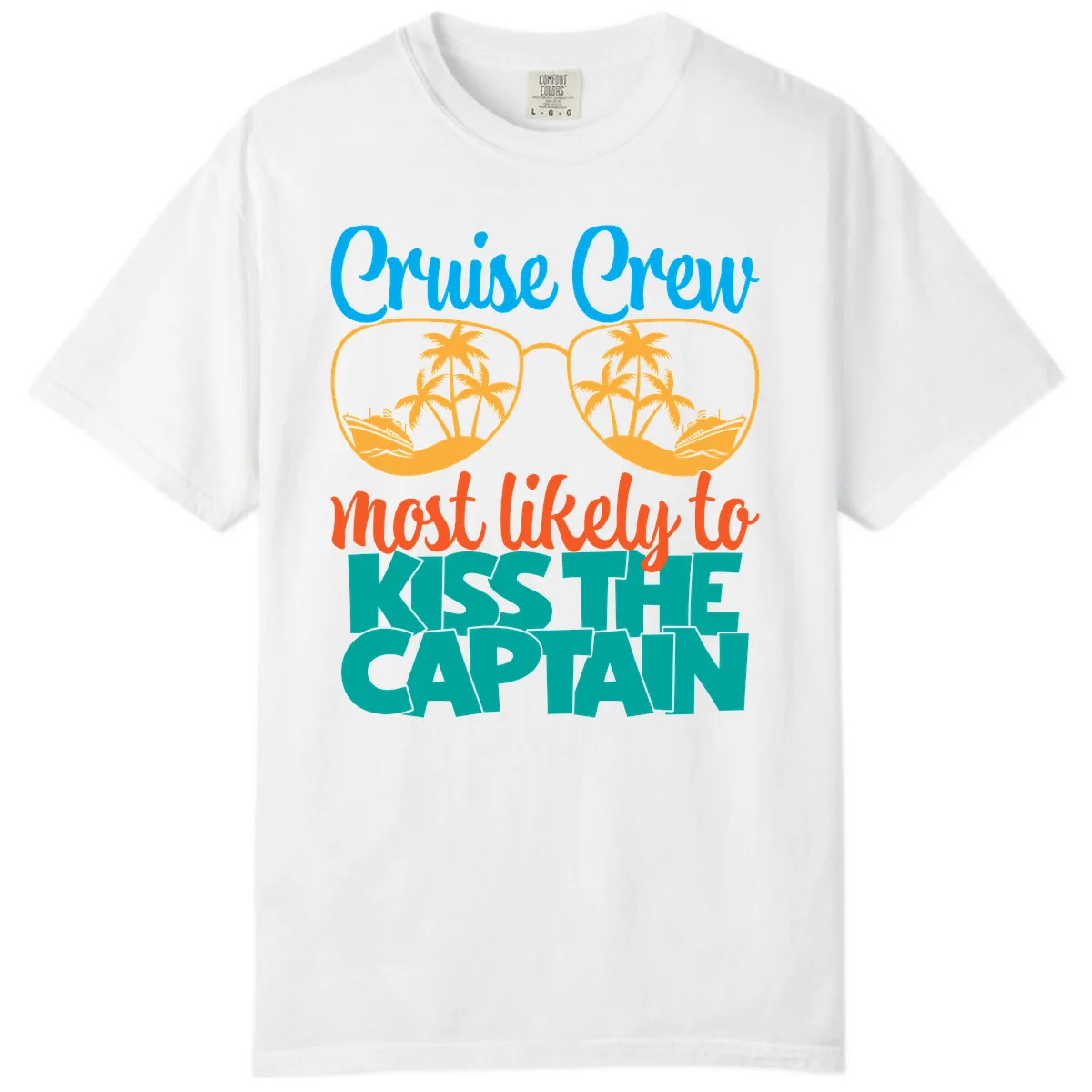 Cruise Crew Most Likely To Kiss The Captain Comfort Color in White