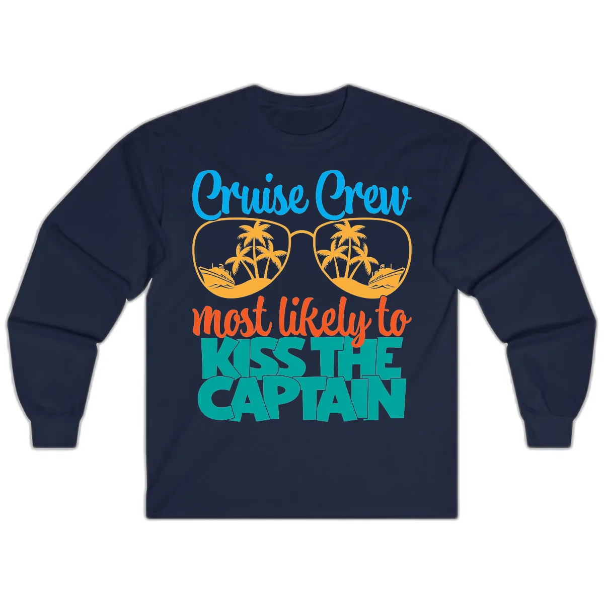 Cruise Crew Most Likely To Kiss The Captain Long Sleeve in Navy