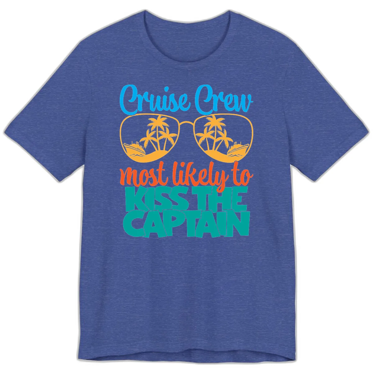 Cruise Crew Most Likely To Kiss The Captain Premium T-Shirt in Heather True Royal