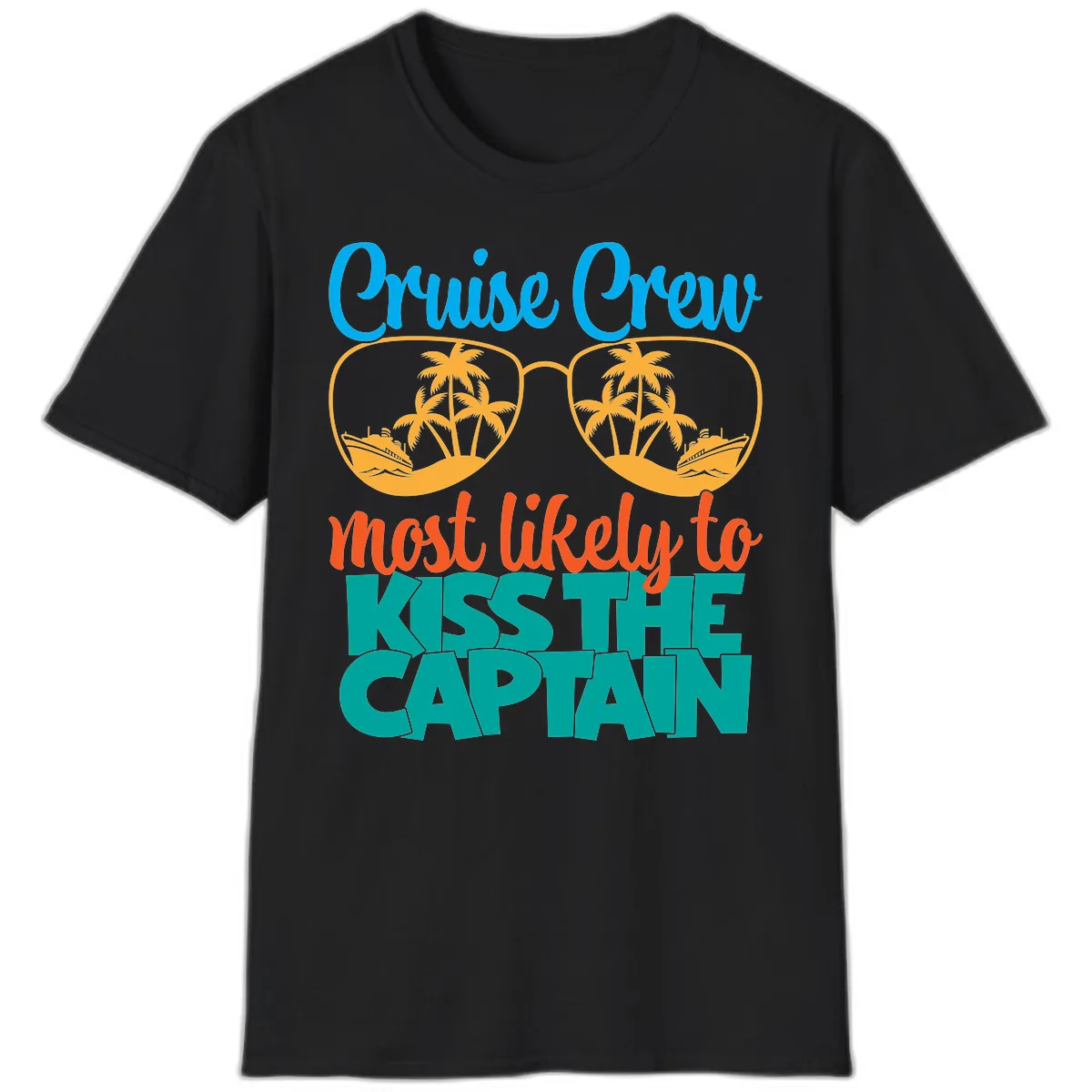 Cruise Crew Most Likely To Kiss The Captain T-Shirt in Black