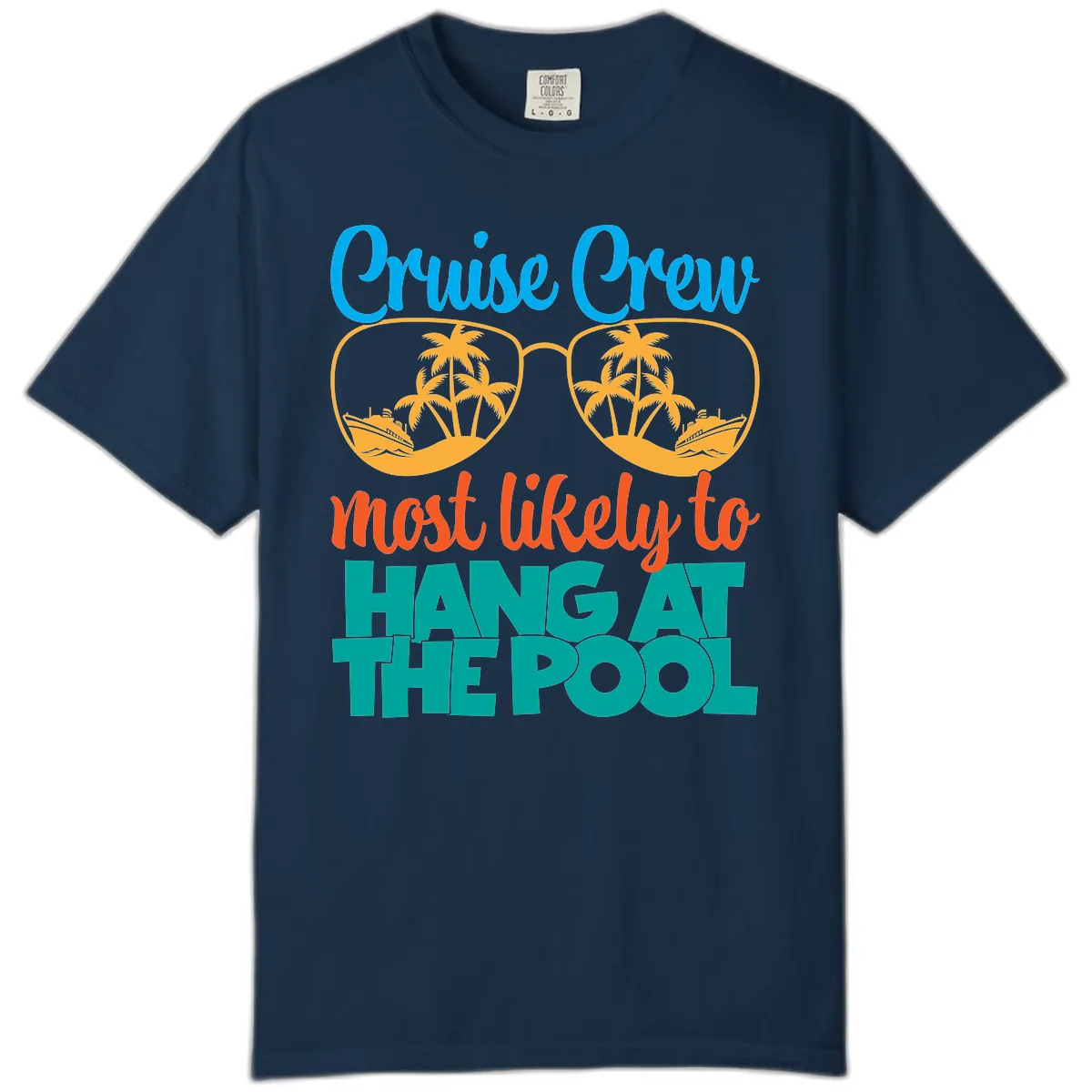 Cruise Crew What Likely To Hang At The Pool Comfort Color in True Navy