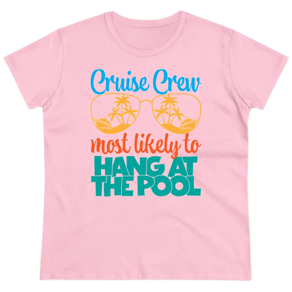 Cruise Crew What Likely To Hang At The Pool Ladies Tee in Light Pink