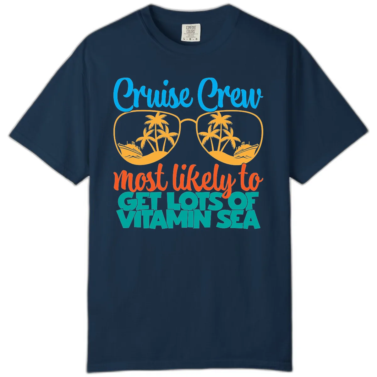 Cruise Crew Most Likely To Get Lost At Sea Comfort Color in True Navy