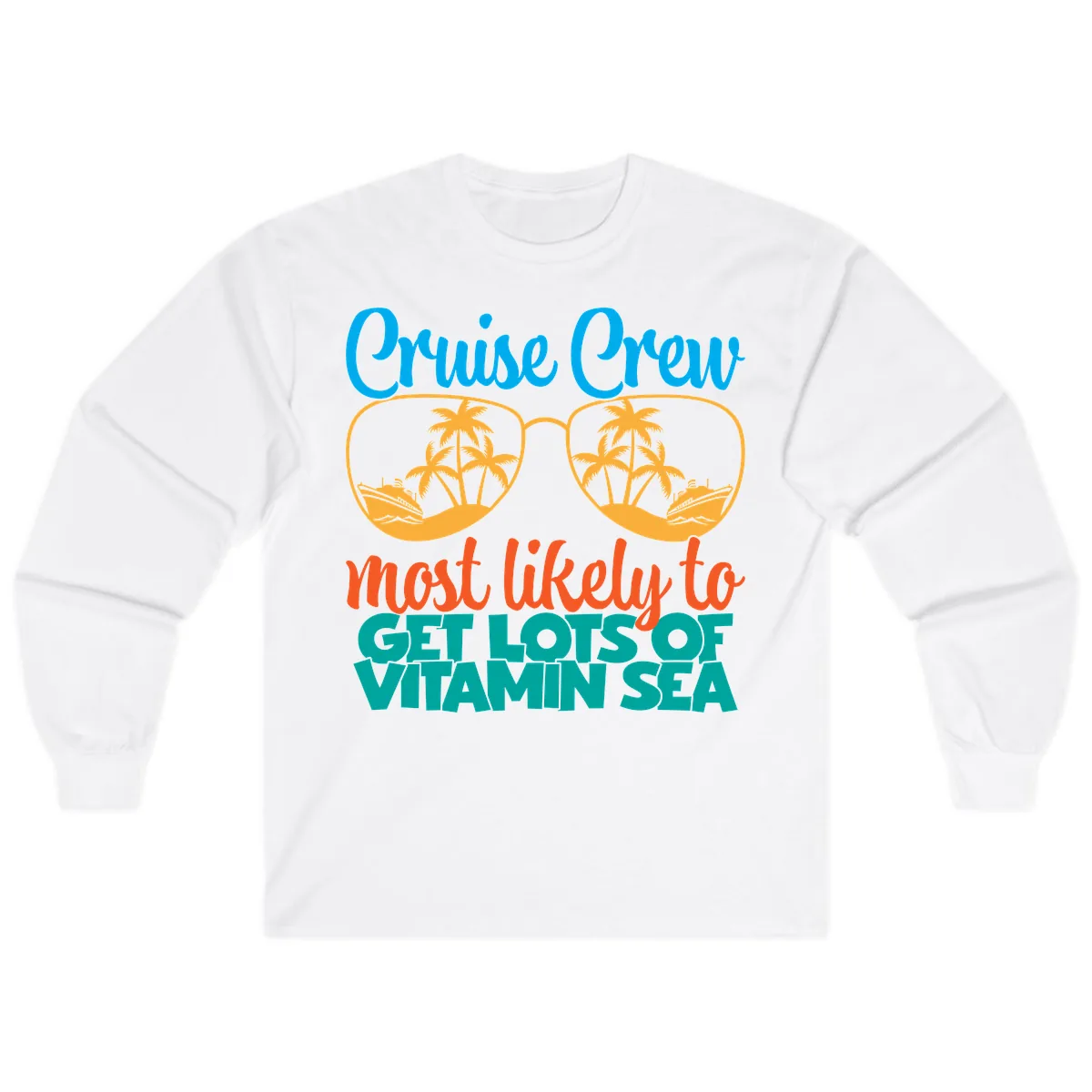 Cruise Crew Most Likely To Get Lost At Sea Long Sleeve in White