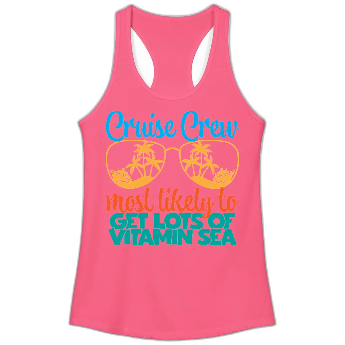 Cruise Crew Most Likely To Get Lost At Sea Ladies Tank in Solid Hot Pink