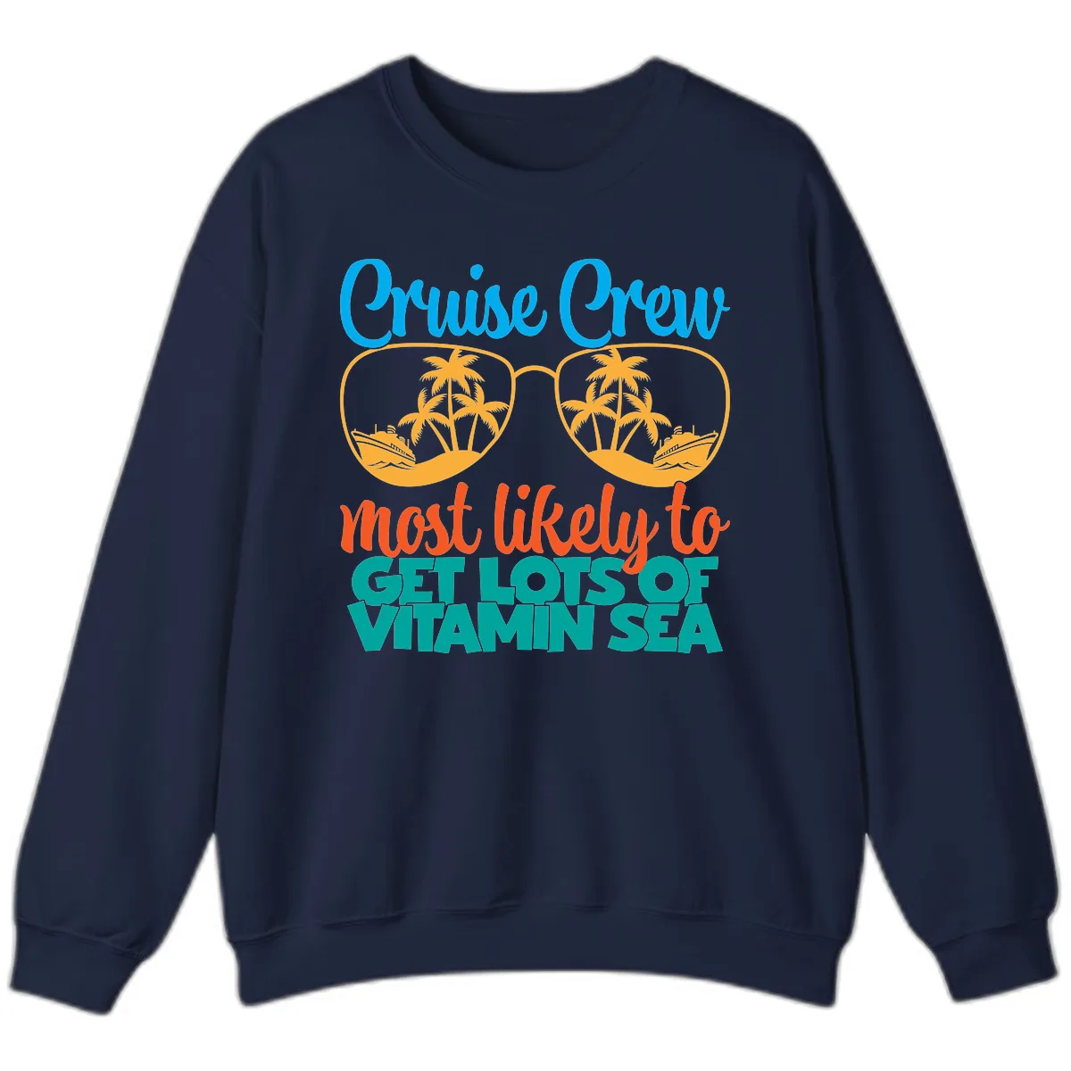 Cruise Crew Most Likely To Get Lost At Sea Sweatshirt in Navy