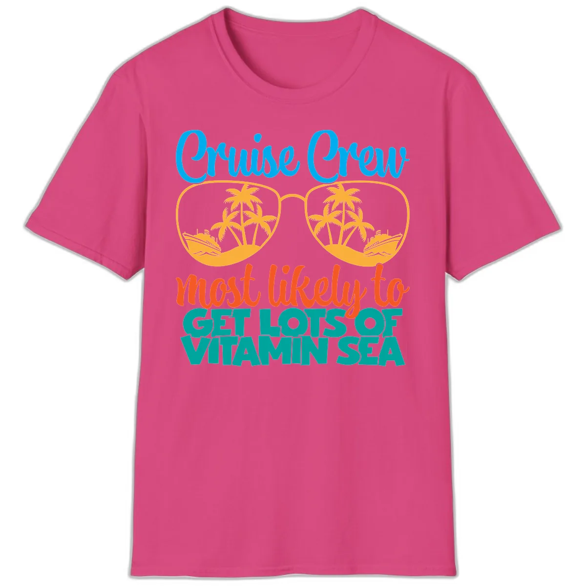 Cruise Crew Most Likely To Get Lost At Sea T-Shirt in Heliconia