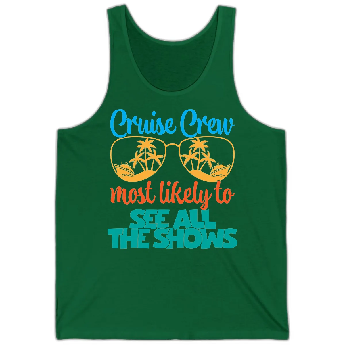 Cruise Crew Most Likely To See All The Shows Tank in Kelly