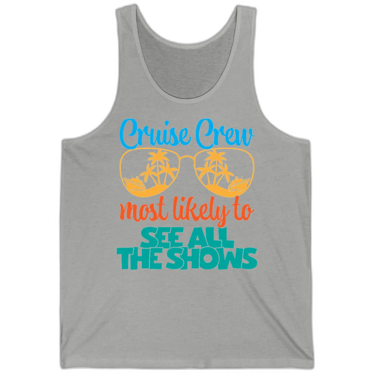 Cruise Crew Most Likely To See All The Shows Tank in Athletic Heather
