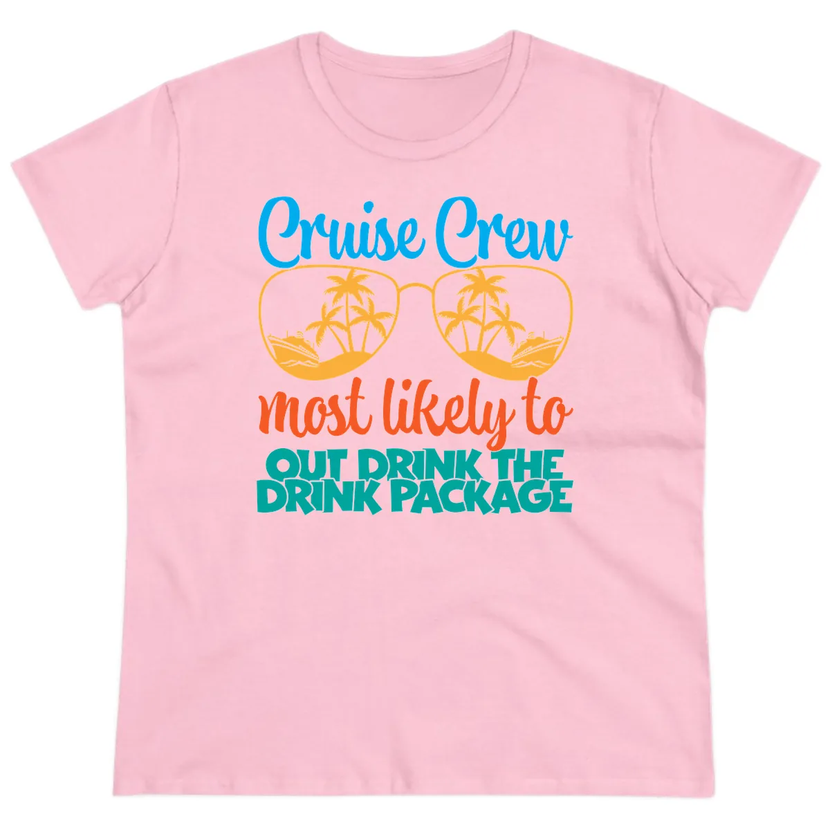 Cruise Crew Most Likely To Drink Package Ladies Tee in Light Pink