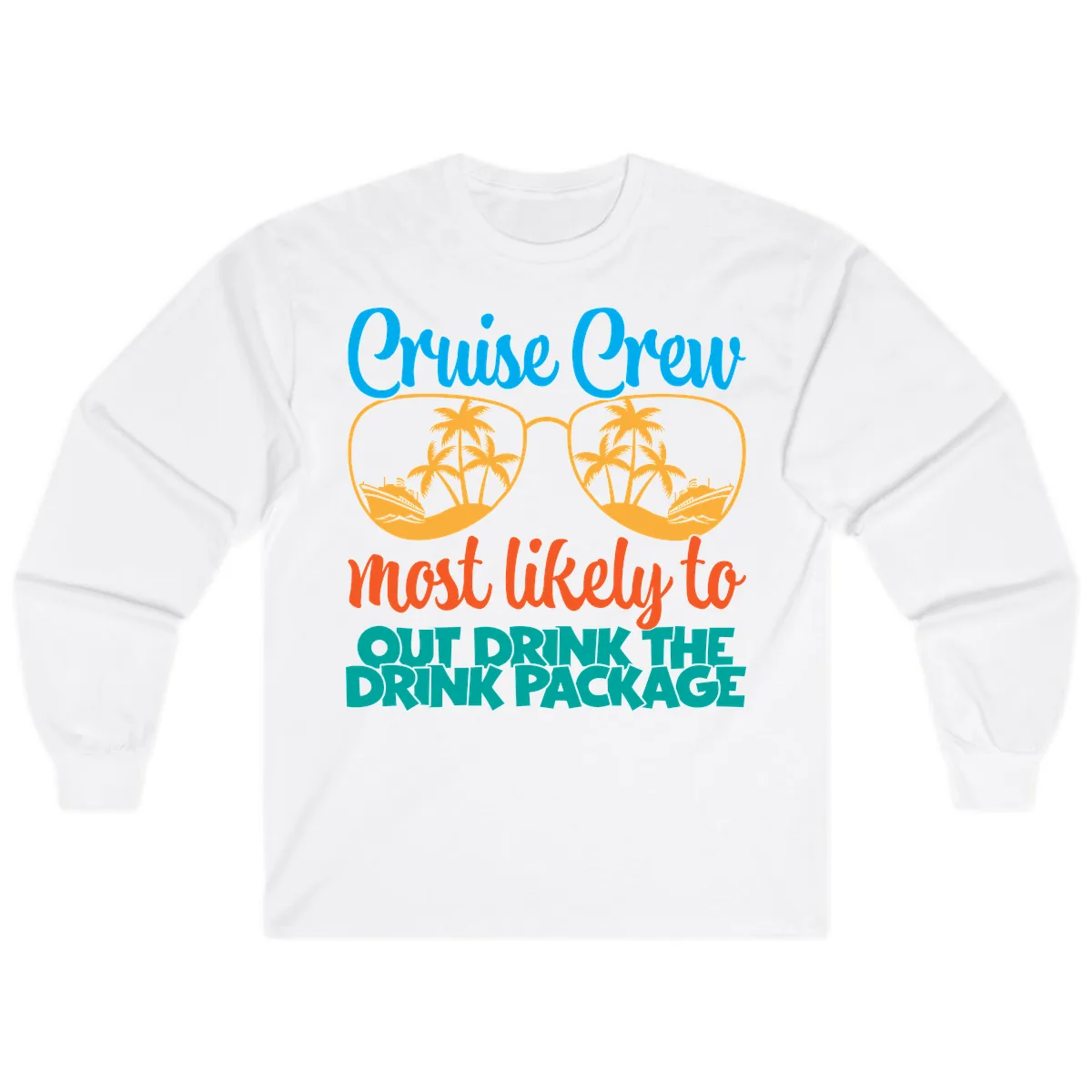 Cruise Crew Most Likely To Drink Package Long Sleeve in White