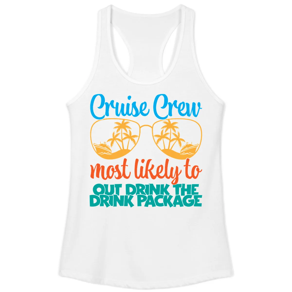 Cruise Crew Most Likely To Drink Package Ladies Tank in White