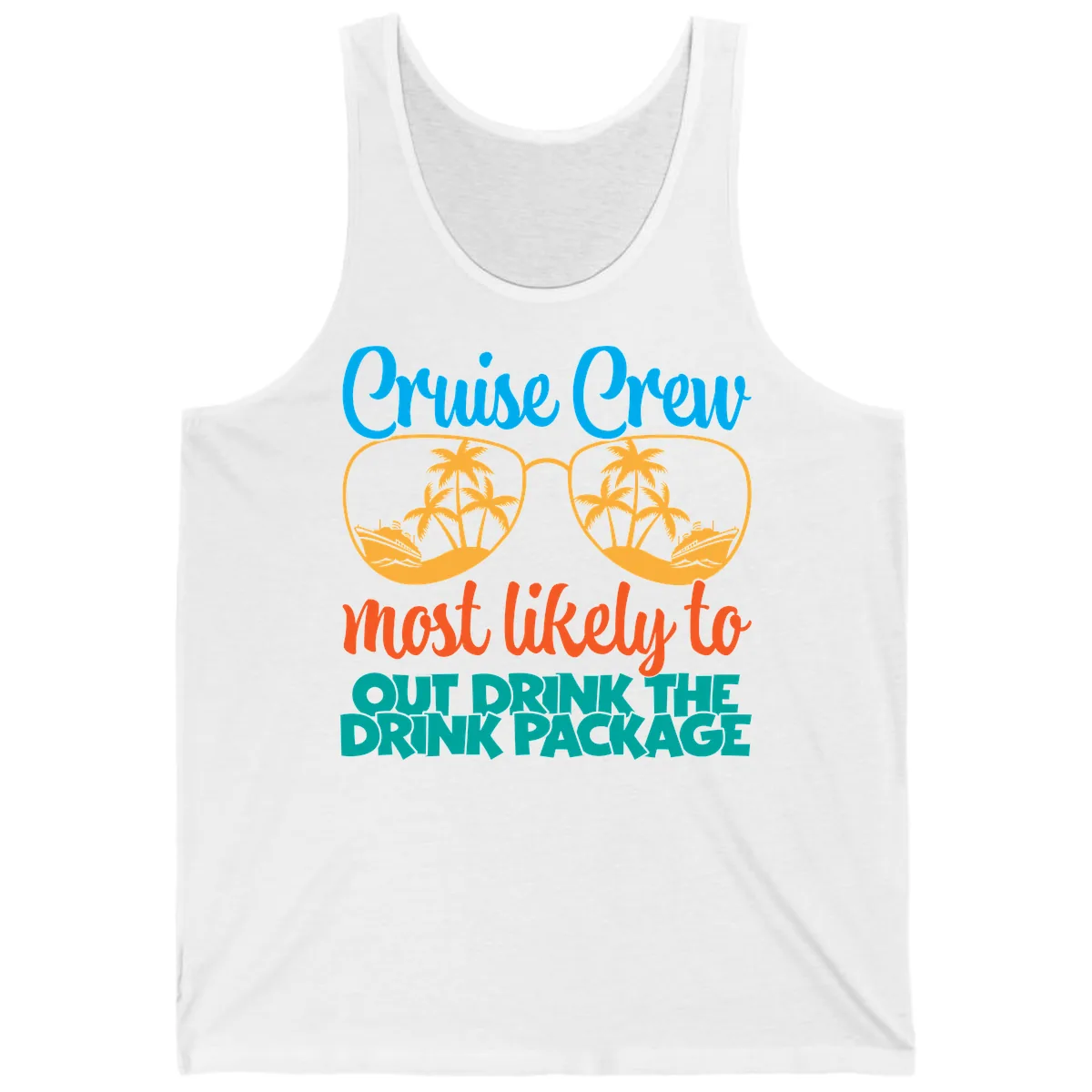 Cruise Crew Most Likely To Drink Package Tank in White