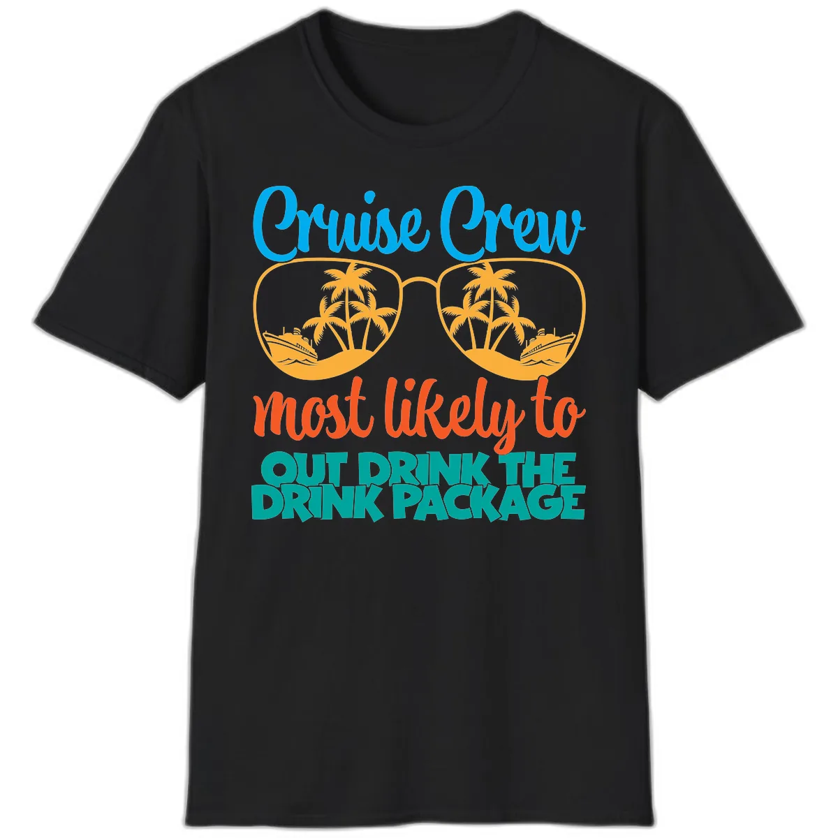 Cruise Crew Most Likely To Drink Package T-Shirt in Black