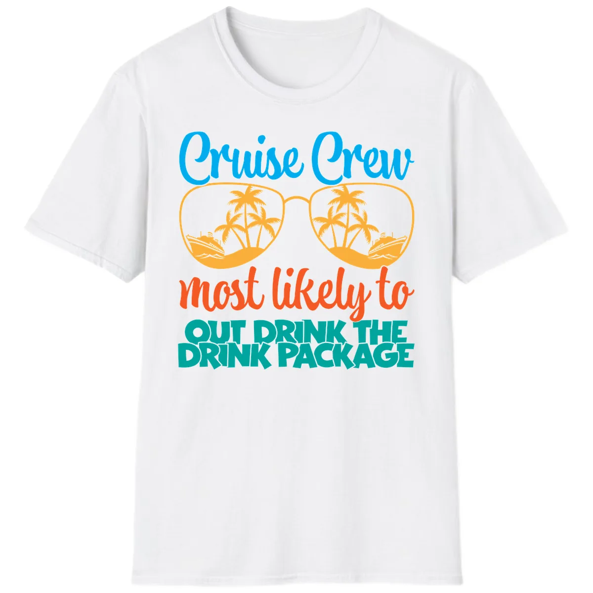 Cruise Crew Most Likely To Drink Package T-Shirt in White