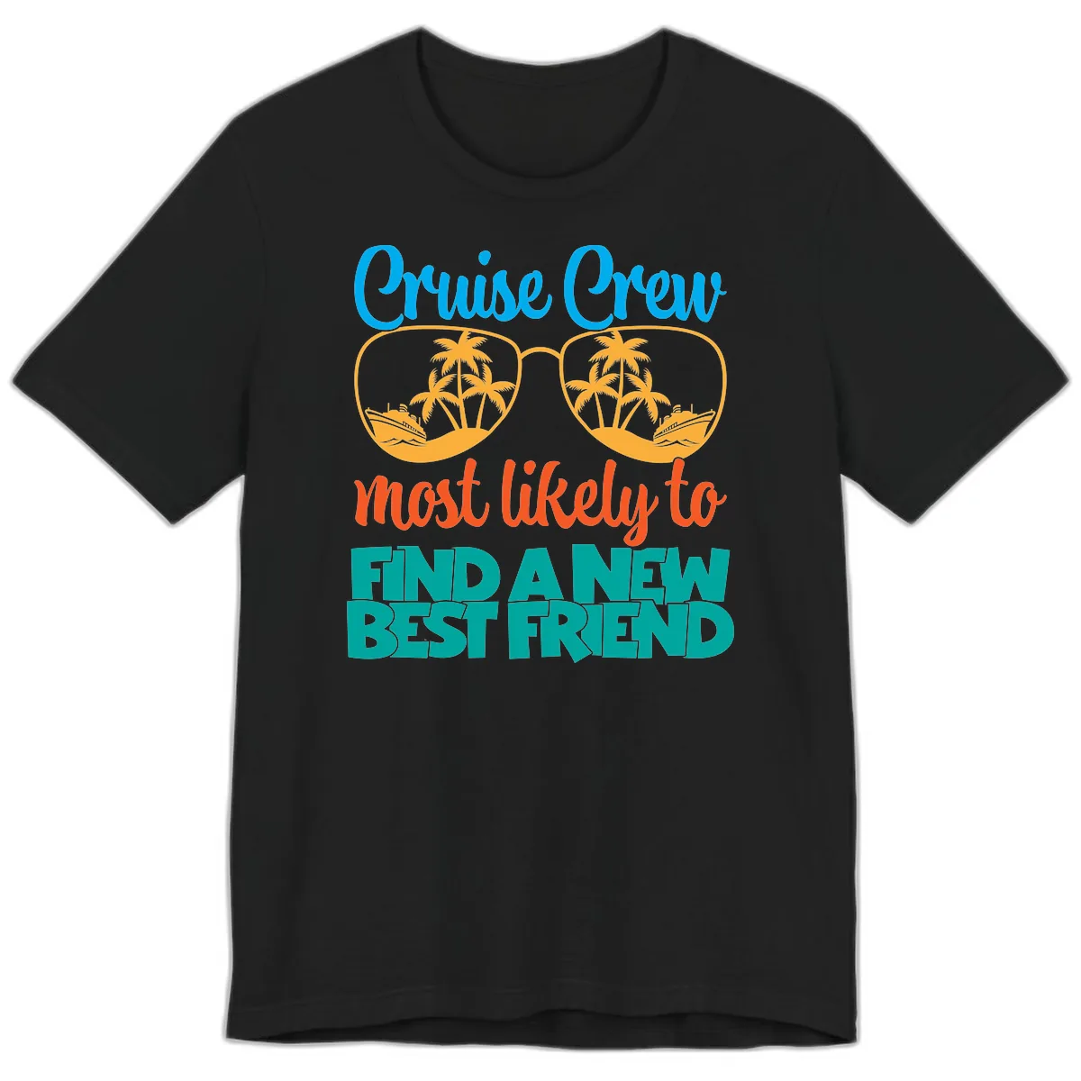 Cruise Crew Most Likely to Find a New Best Friend Premium T-Shirt in Black