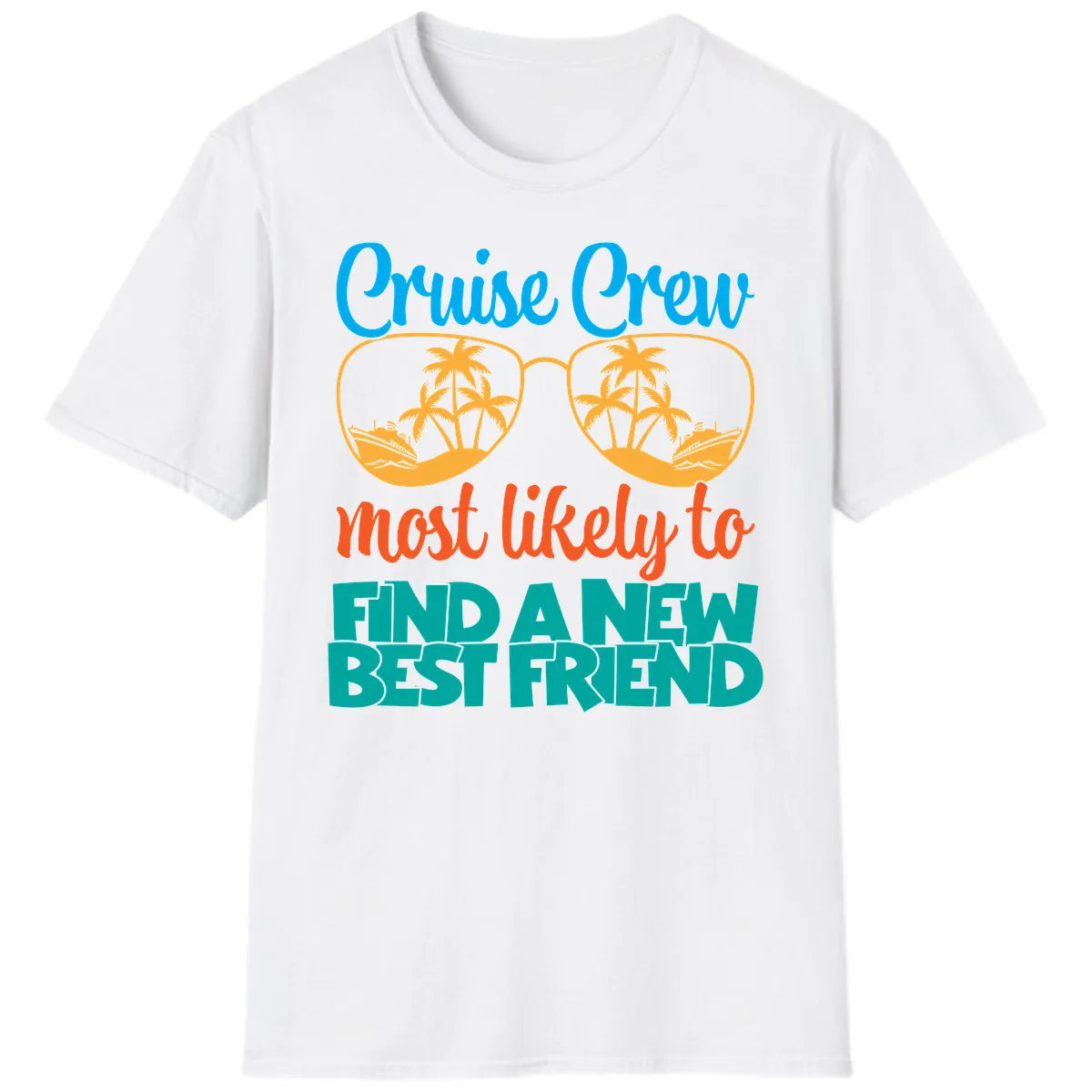 Cruise Crew Most Likely to Find a New Best Friend T-Shirt in White