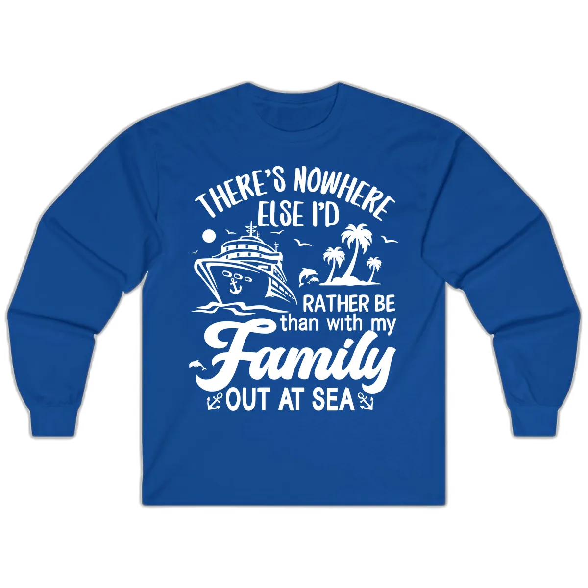 Rather Be Out At Sea Long Sleeve in Royal