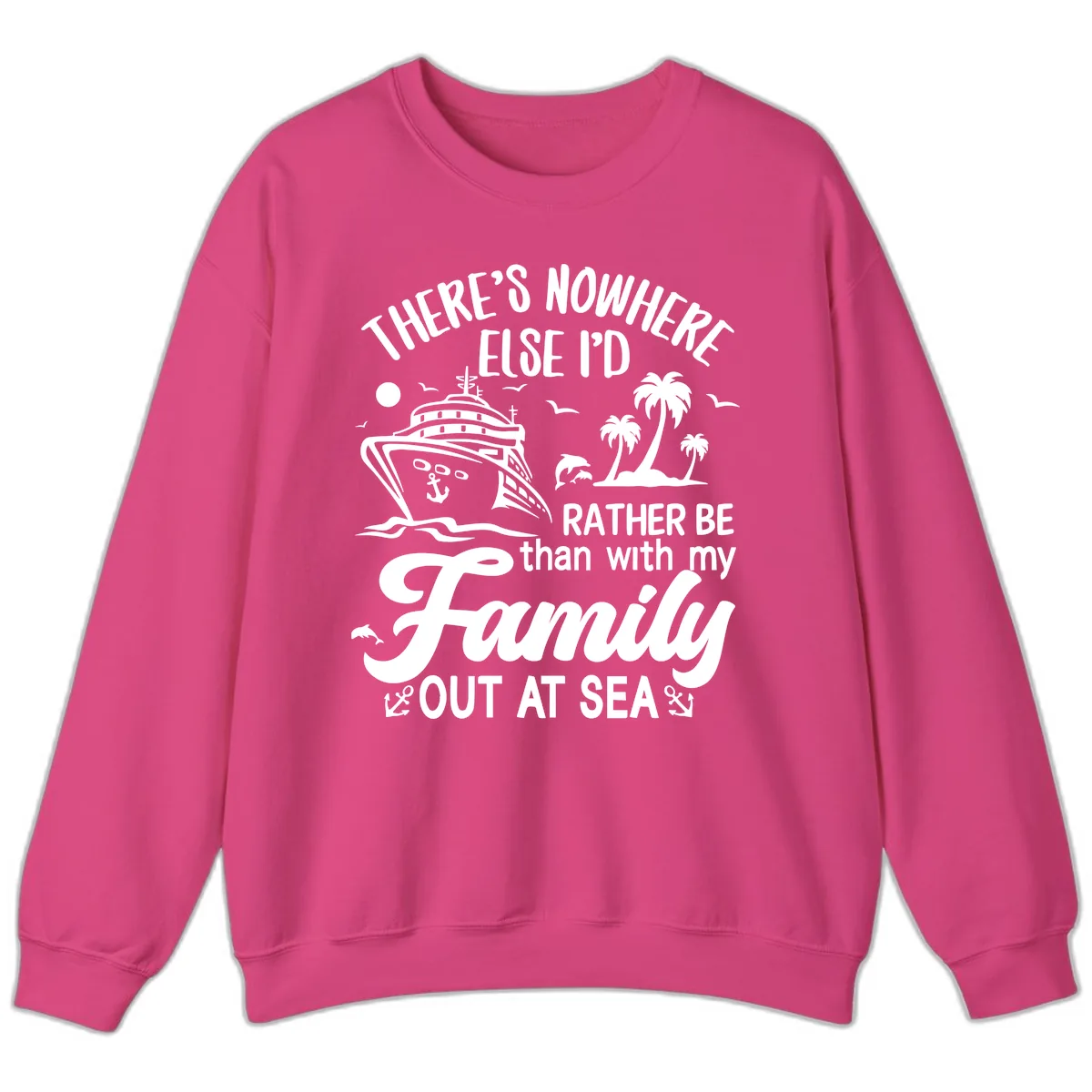 Rather Be Out At Sea Sweatshirt in Heliconia