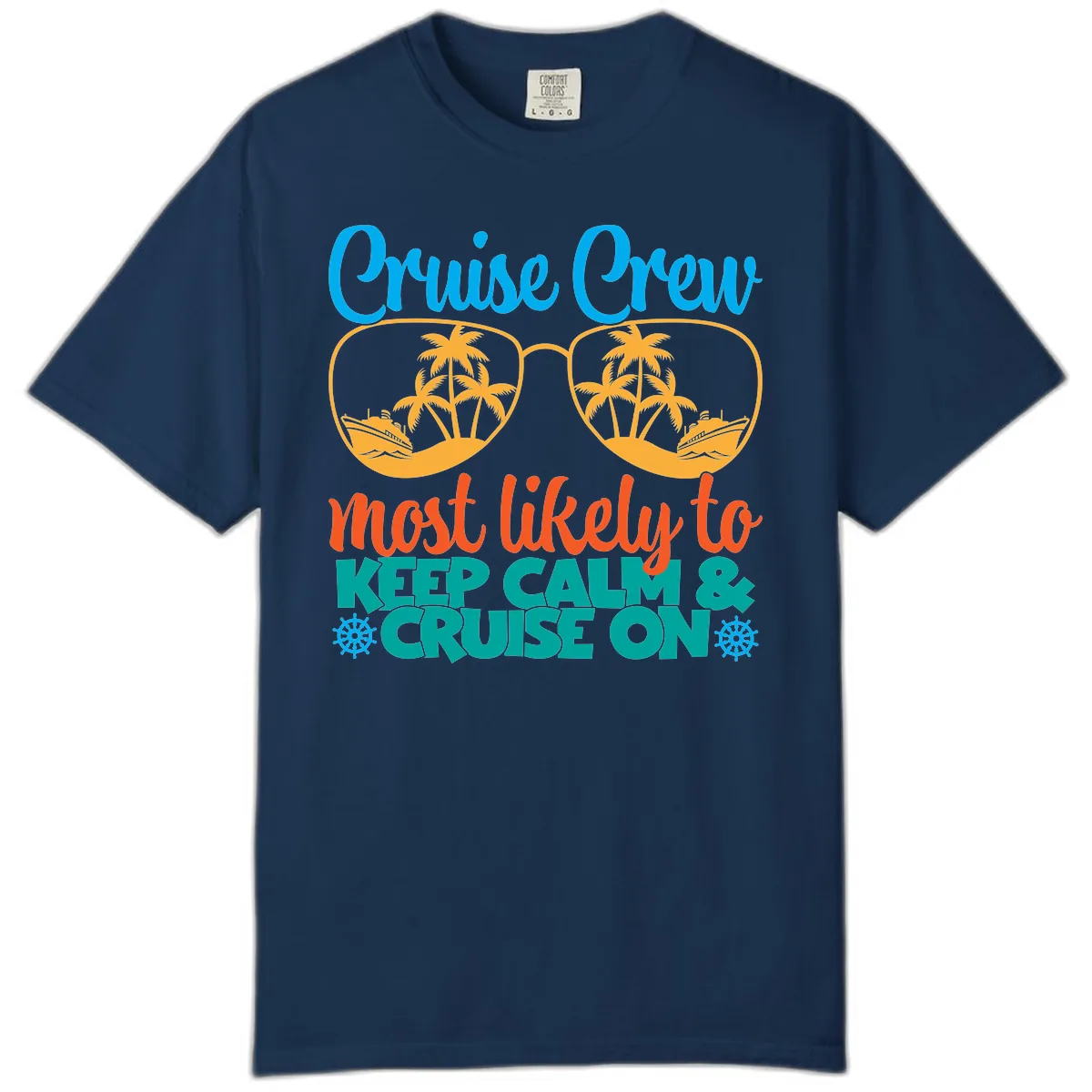 Cruise Crew Most Likely To Keep Calm Comfort Color in Navy