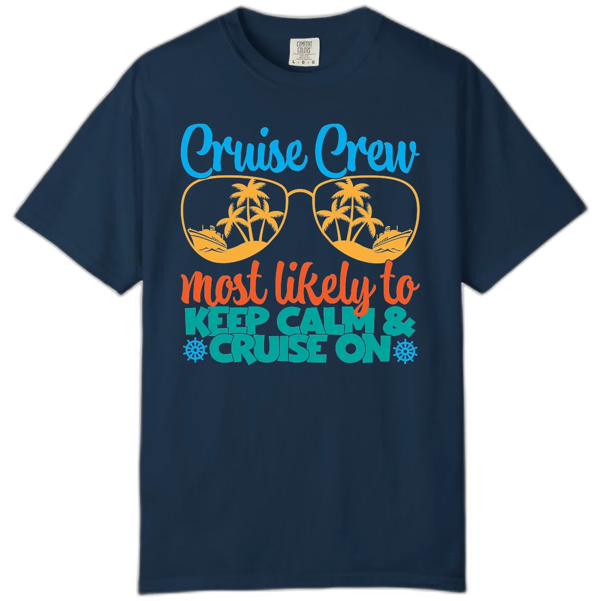 Cruise Crew Most Likely To Keep Calm Comfort Color in True Navy