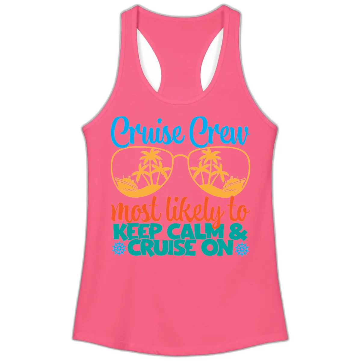 Cruise Crew Most Likely To Keep Calm Ladies Tank in Solid Hot Pink