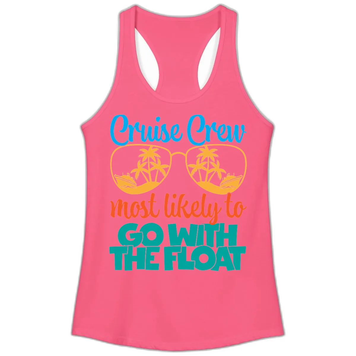 Cruise Crew Most Likely To Go With The Float Ladies Tank in Solid Hot Pink