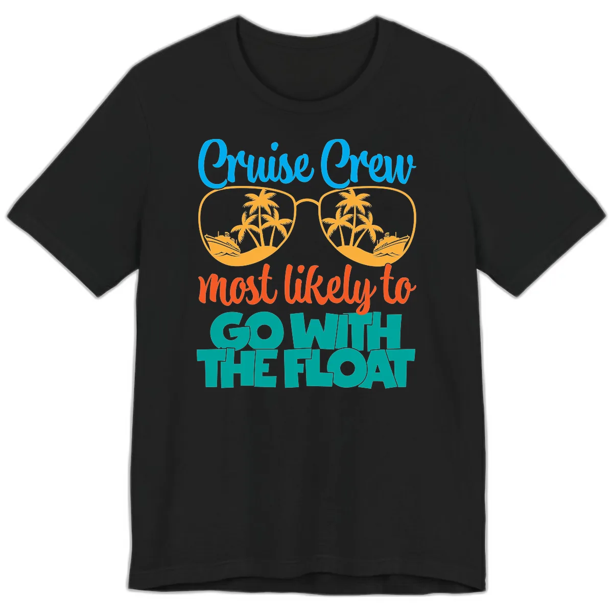 Cruise Crew Most Likely To Go With The Float Premium T-Shirt in Black
