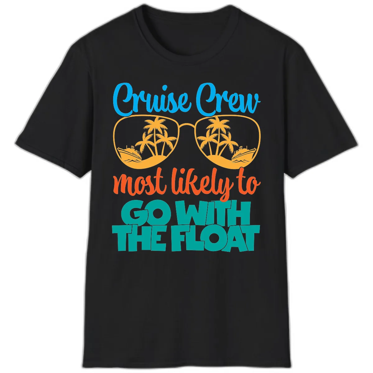 Cruise Crew Most Likely To Go With The Float T-Shirt in Black