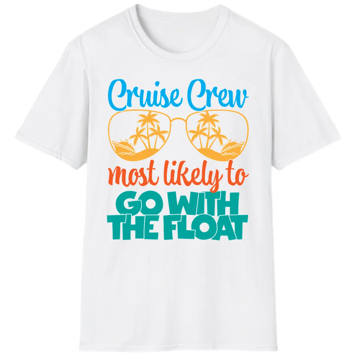 Cruise Crew Most Likely To Go With The Float T-Shirt in White