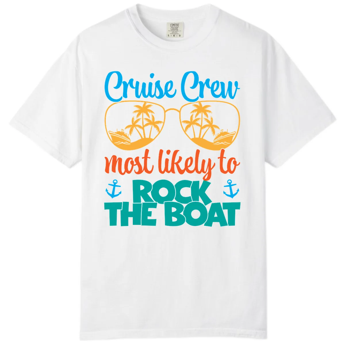 Cruise Crew Most Likely To Rock The Boat Comfort Color in White