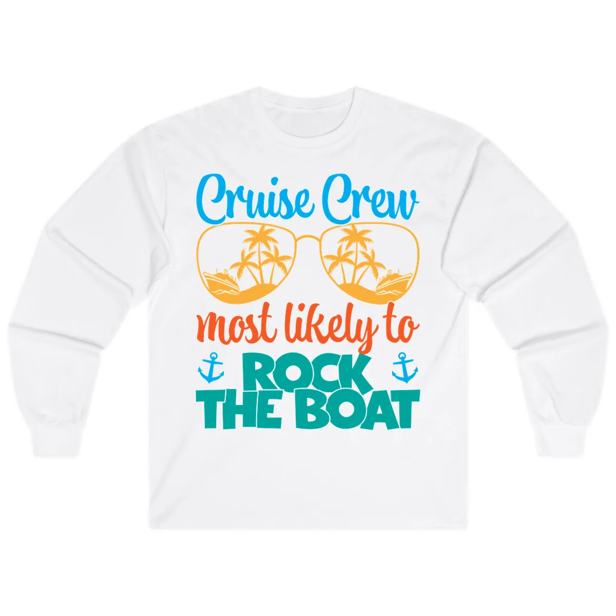 Cruise Crew Most Likely To Rock The Boat Long Sleeve in White