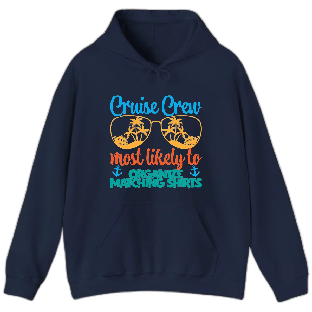 Cruise Crew Most Likely To Organize Matching Shirts Hoodie in Navy