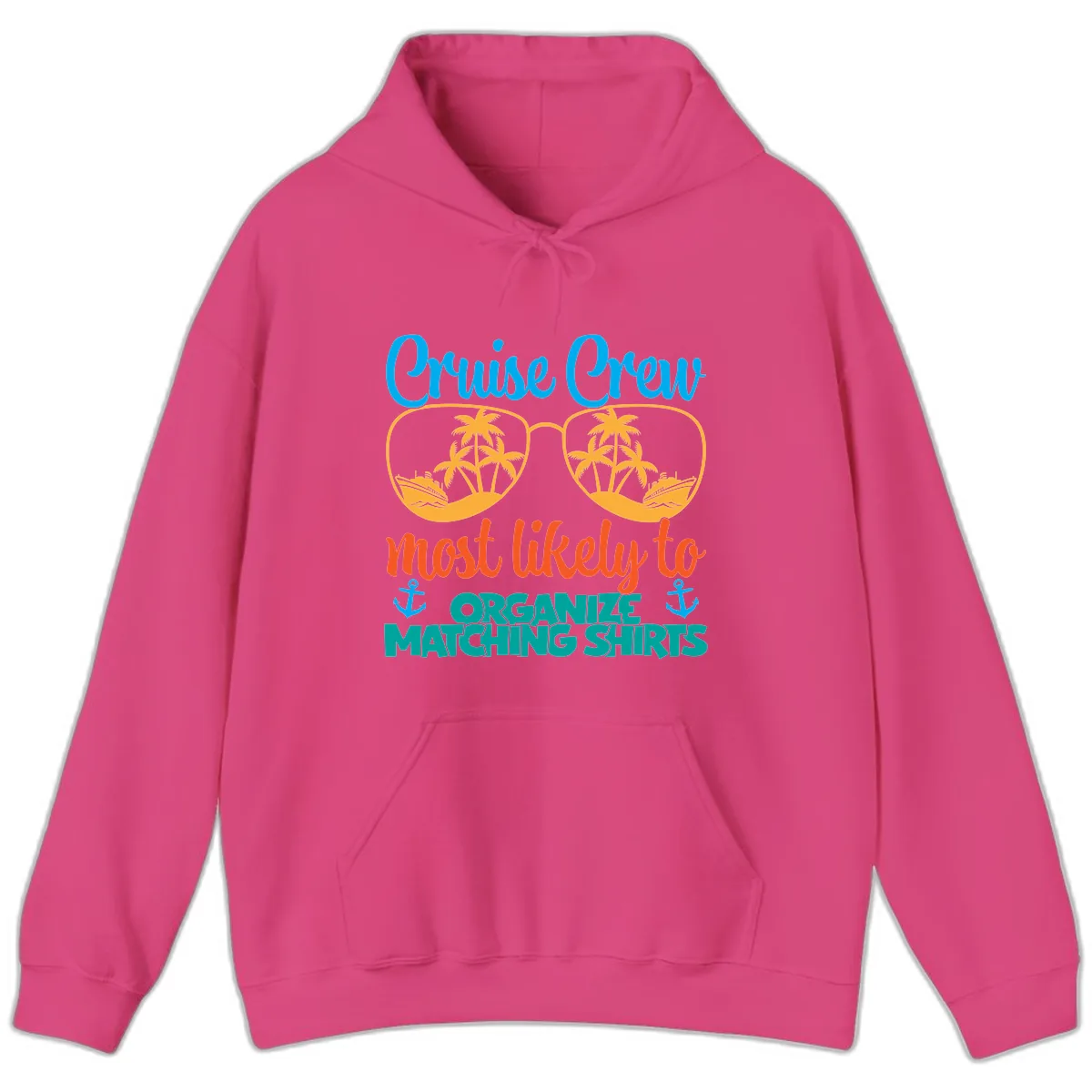 Cruise Crew Most Likely To Organize Matching Shirts Hoodie in Heliconia