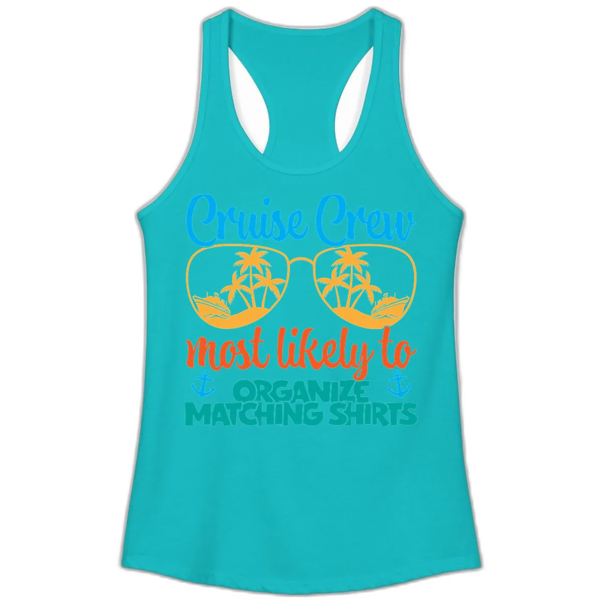 Cruise Crew Most Likely To Organize Matching Shirts Ladies Tank in Tahiti Blue