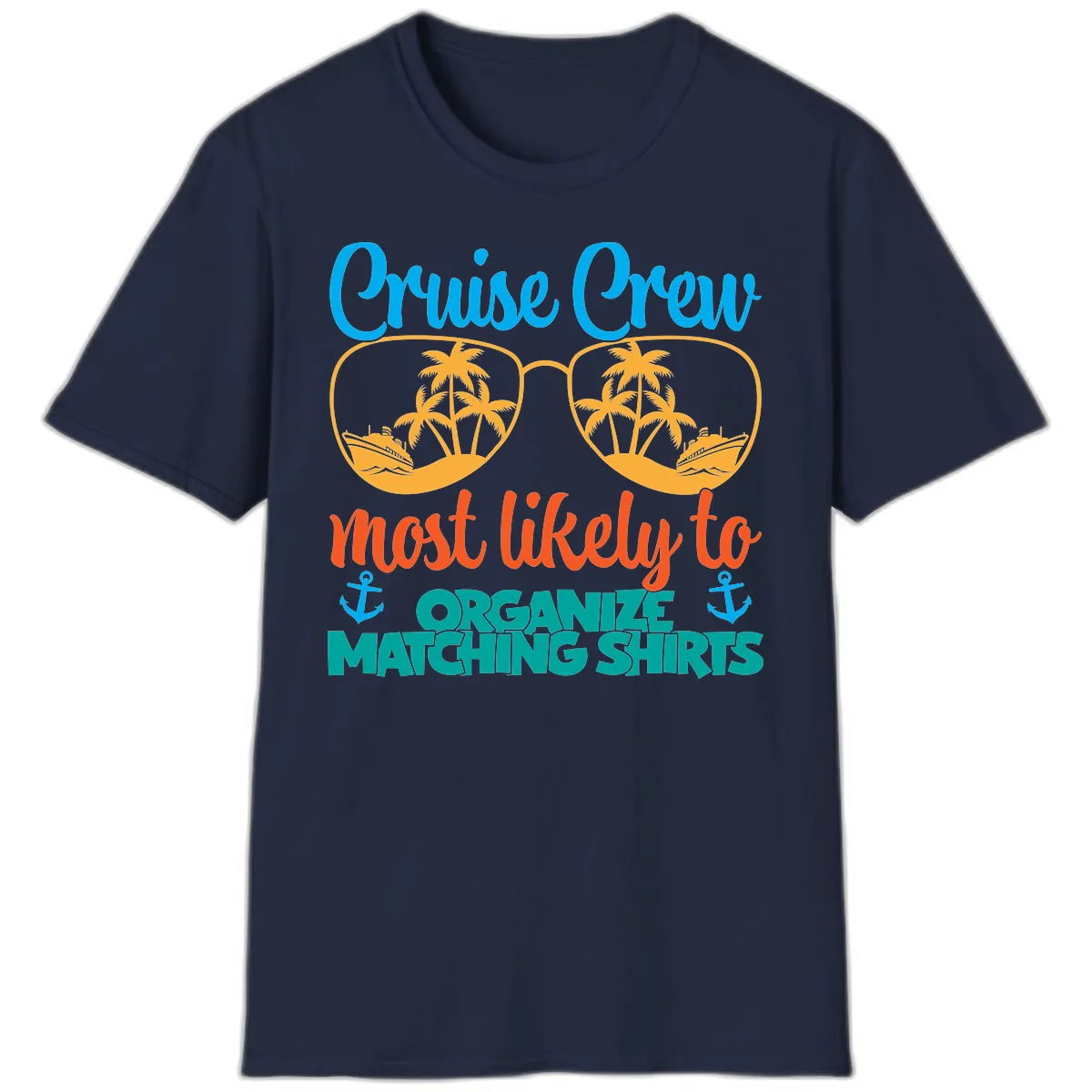Cruise Crew Most Likely To Organize Matching Shirts T-Shirt in Navy