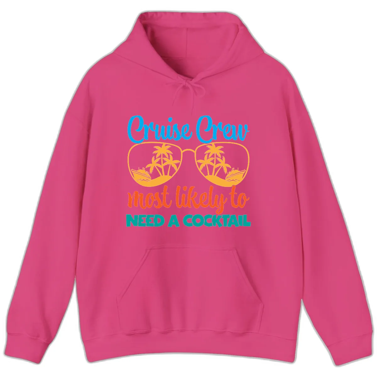 Cruise Crew Most Likely To Need A Cocktail Hoodie in Heliconia