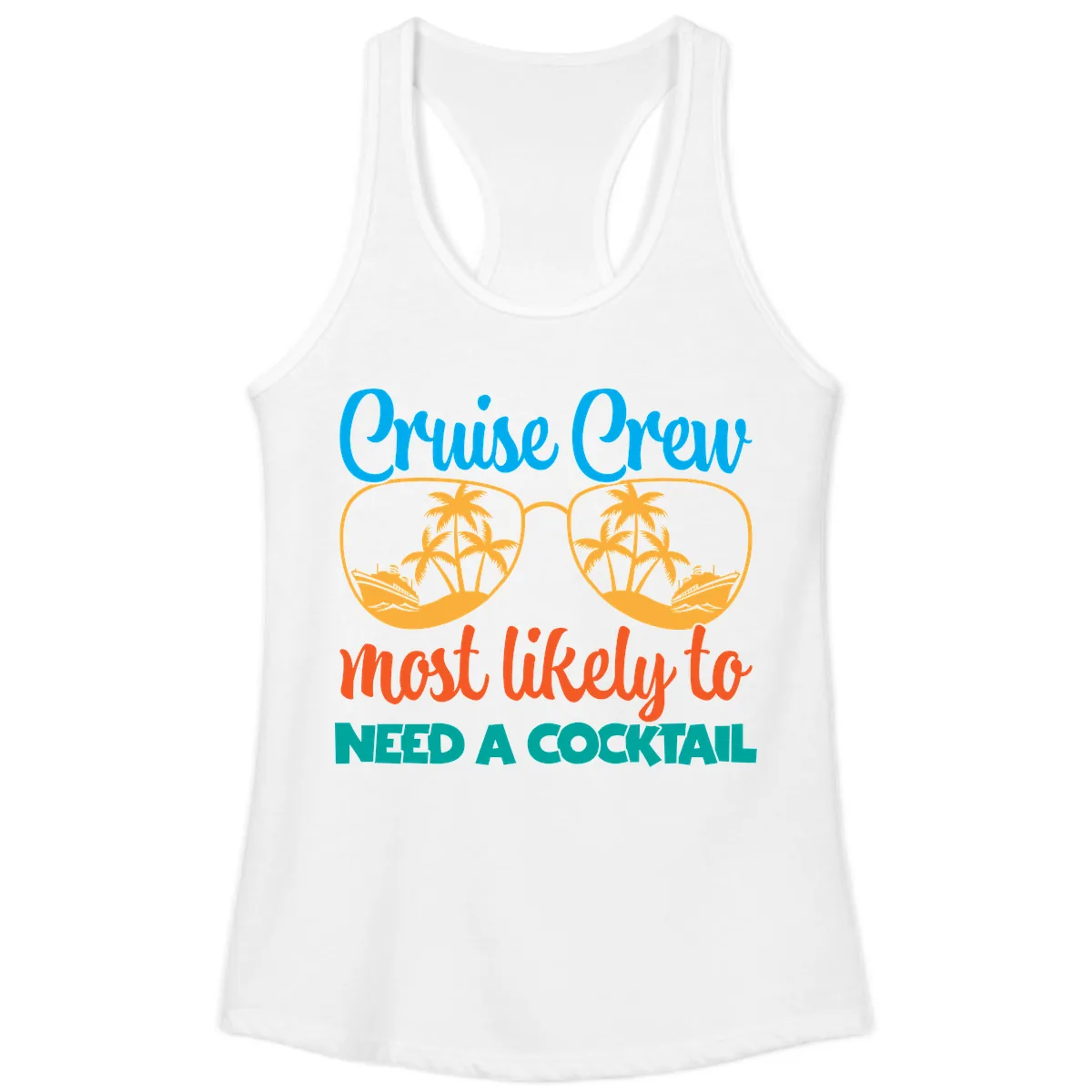 Cruise Crew Most Likely To Need A Cocktail Ladies Tank in White