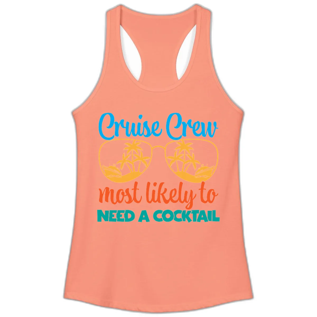 Cruise Crew Most Likely To Need A Cocktail Ladies Tank in Solid Light Orange